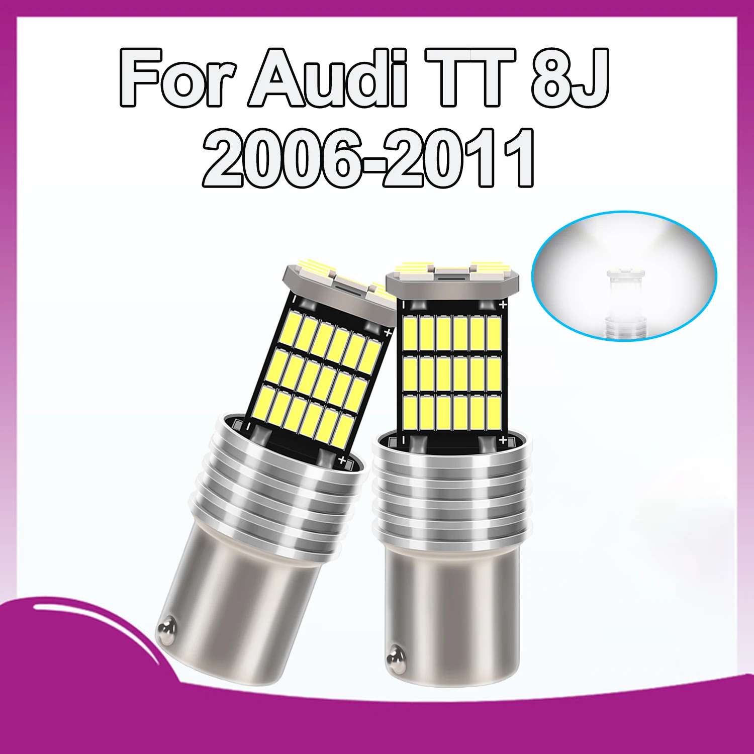 

For Audi TT 8J 2006 2007 2008 2009 2010 2011 2PCS LED Daytime Running Light DRL Bulb Lamp P21W BA15S 1156 Car Accessories