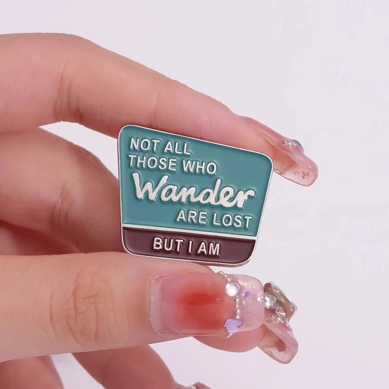 Эмалированные заколки не все те, кто блуждает, собирают песню, лирика, броши, значки на лацкан, забавные украшения, подарок для детей, друзей