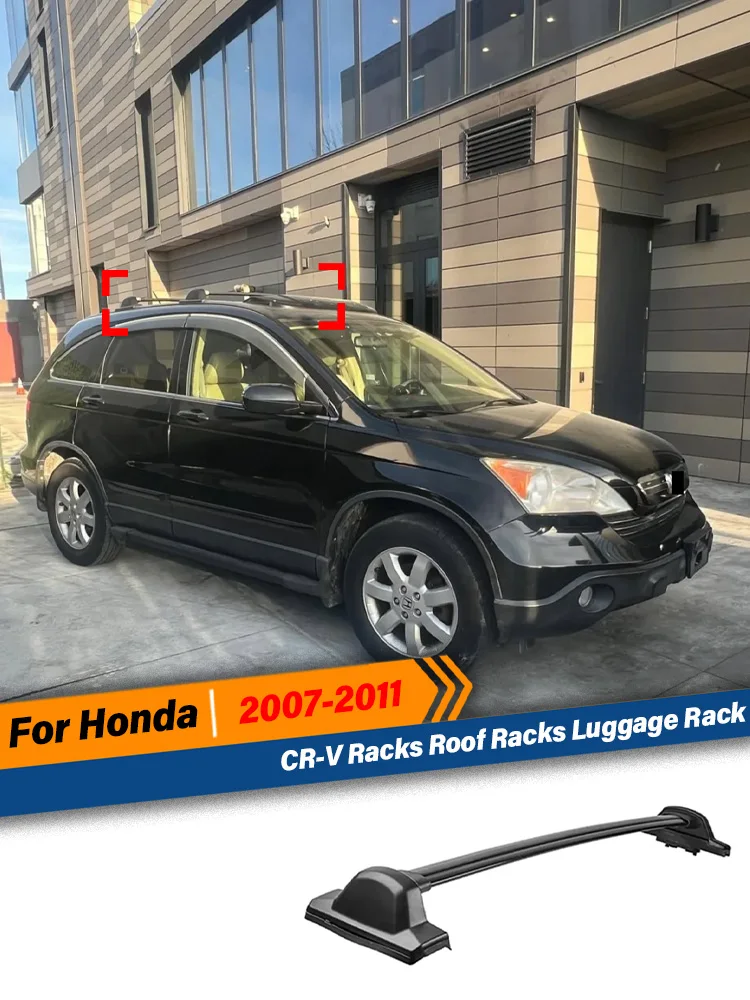 Pour Honda CR-V 2007 2008 2009 2010 2011 Barres de toit porte-bagages, boîtes de toit, rails et accessoires pour carrosserie extérieure