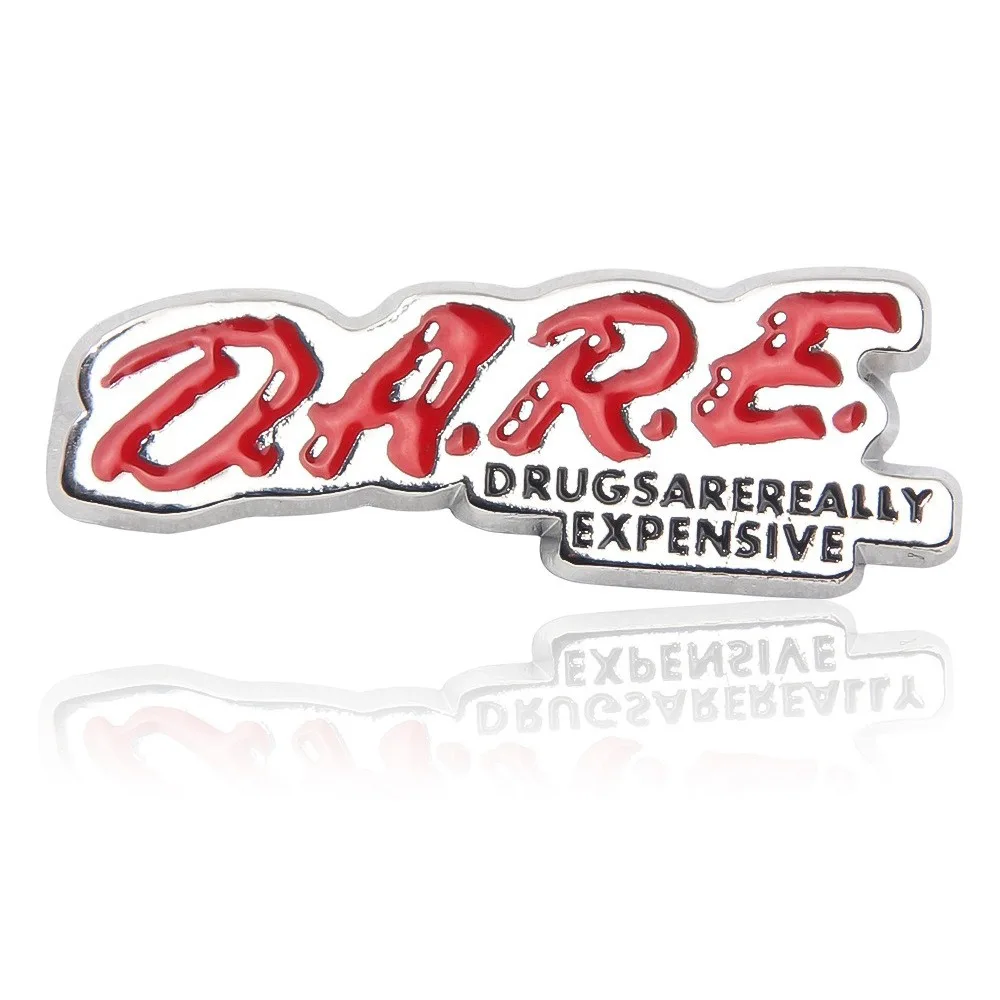 “D.A.R.E Drugs Are Really Expensive”enamel Pin Creative Exquisite Letters Metal Badge Party Jewelry Gifts