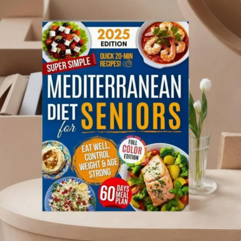 Bestseller 2026: Super Einfaches Mediterranes Diät-Kochbuch für Senioren: Gesundes Essen, Langlebigkeit fördern & Gewicht kontrollieren