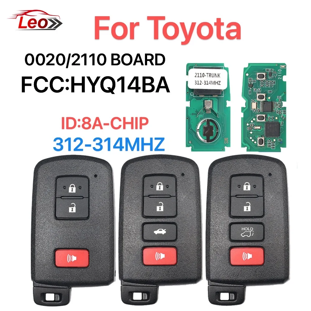 

Leo Car Smart remote key For Toyota Highlander Land Cruiser crown FCC:HYQ14FBA 0020/2110 BOARD 312-314MHZ ID:8A-CHIP.