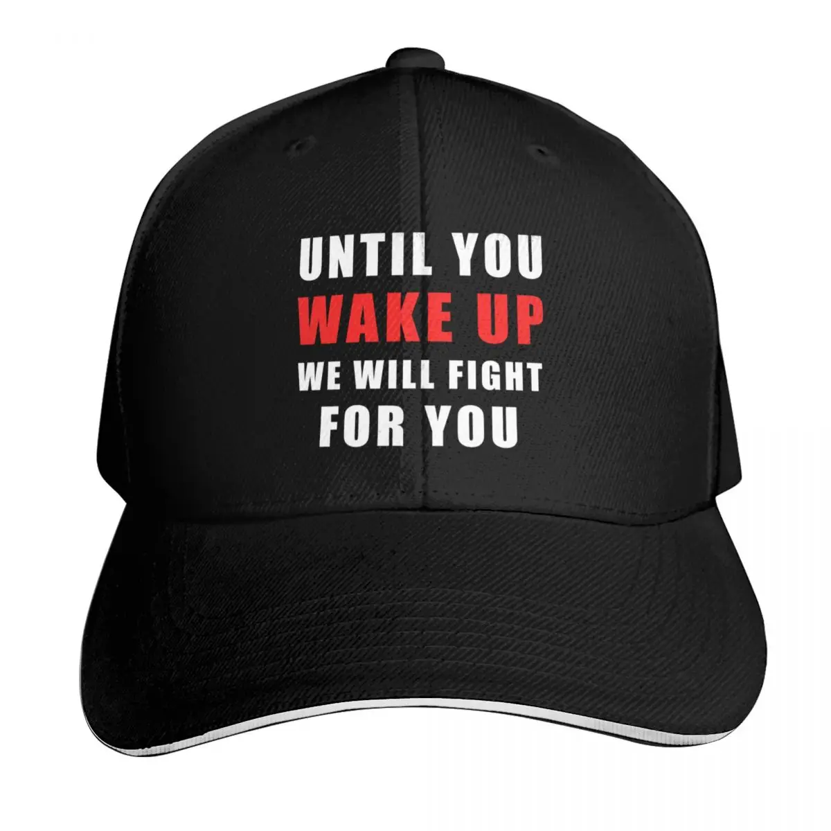Until You Wake Up We Will Fight For You. Protest Baseball Cap Men Women Casual Summer Sport Sun Cap