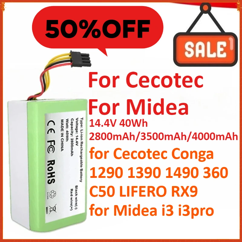 

14.4V 2800mAh/3500mAh/4000mAh 40Wh Vacuum Cleaner Battery For Cecotec Conga 1290 1390 1490 360 C50 LIFERO RX9 For Midea i3 i3pro
