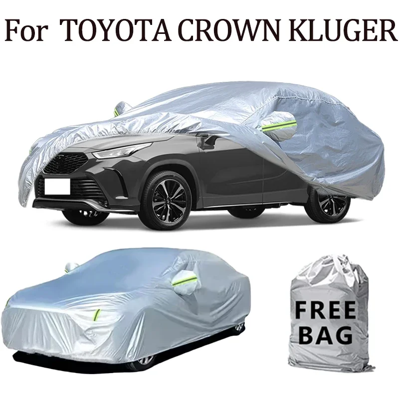 

For TOYOTA CROWN KLUGER Car Cover Outdoor Protection Covers Snow Sunshade Waterproof Dustproof Exterior UV Car Accessories