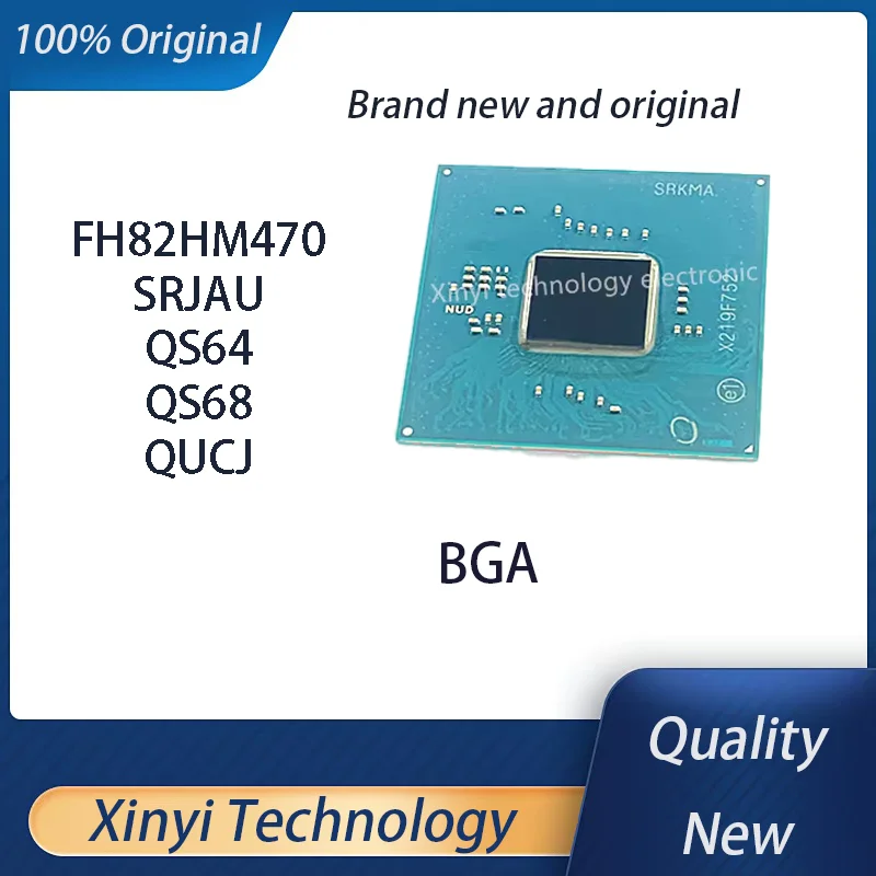 

100% New FH82HM470 SRJAU QS64 QS68 QUCJ Ten generations Southbridge BGA Chipset