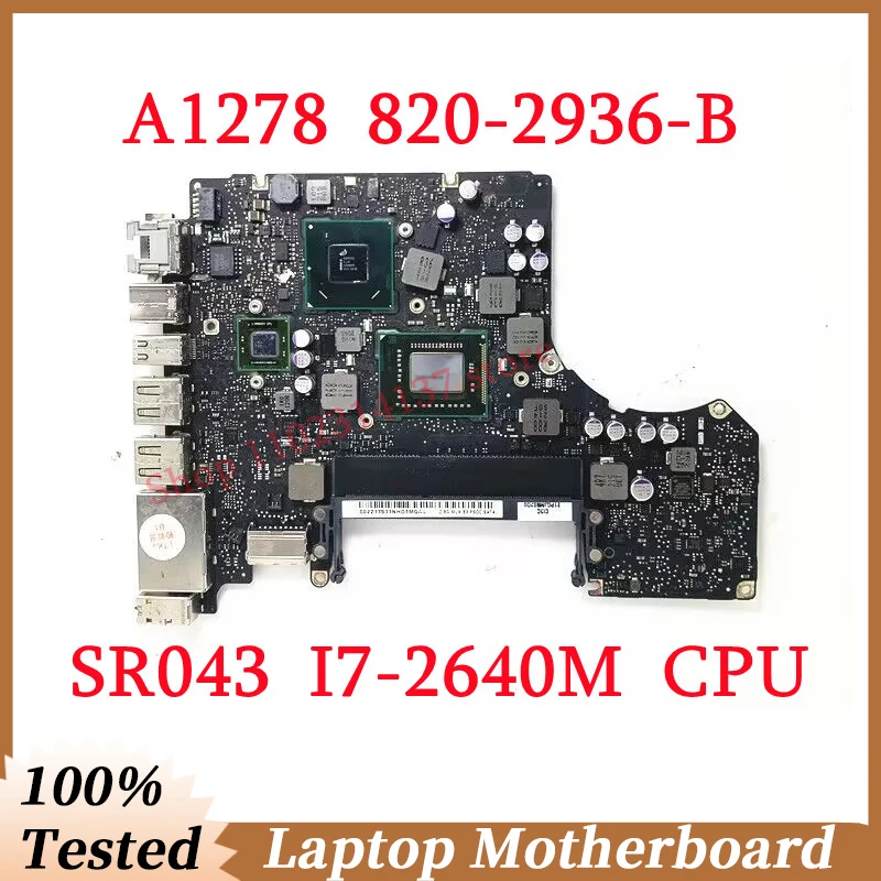 For Apple A1278 820-2936-B 2.8GHZ With SR043 I7-2640M CPU Mainboard SLJ4P HM65 Laptop Motherboard 100% Fully Tested Working Well