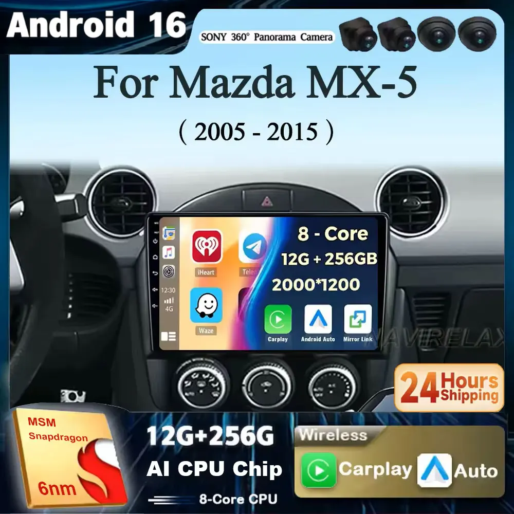 Android 16 Carplay Auto For Mazda MX-5 MX5 MX 5 NC 2005 - 2015 Car Radio Multimedia Video Player Navigation GPS 360 Camera WIFI