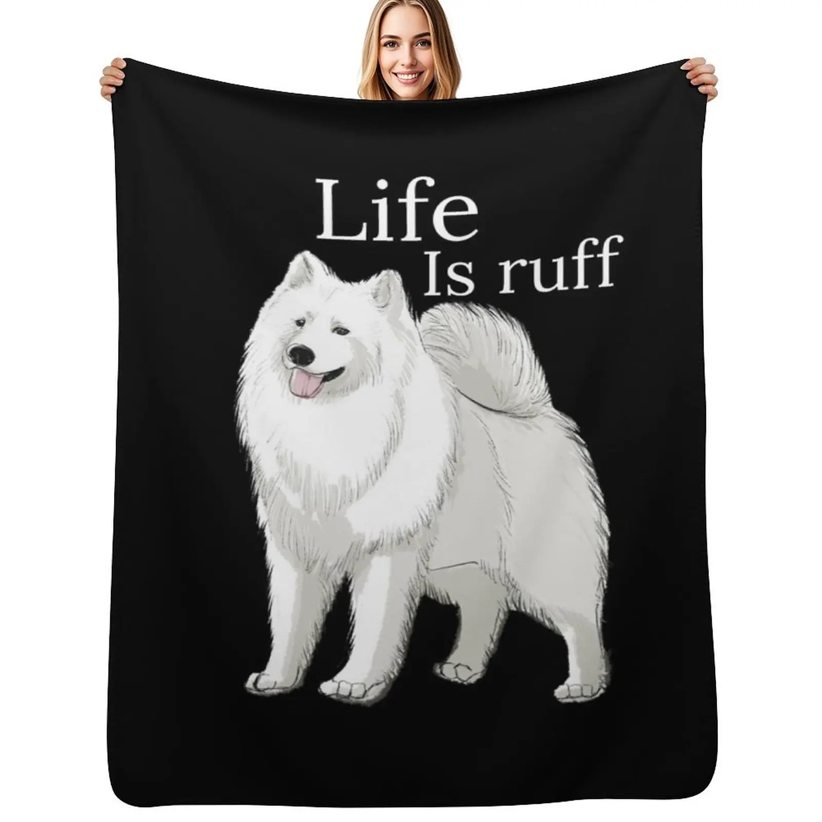 

Samoyed Life Is Ruff Throw Blanket Stuffeds blankets ands christmas gifts Hairys Blankets