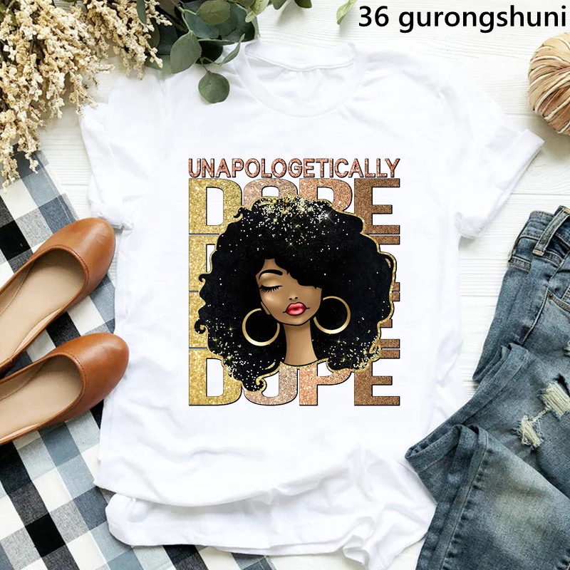 

Unapologetically Dope Melanin Poppin Graphic Tshirts Women Black Girls Blowing Bubbles T Shirt Femme Female T-Shirt Streetwear