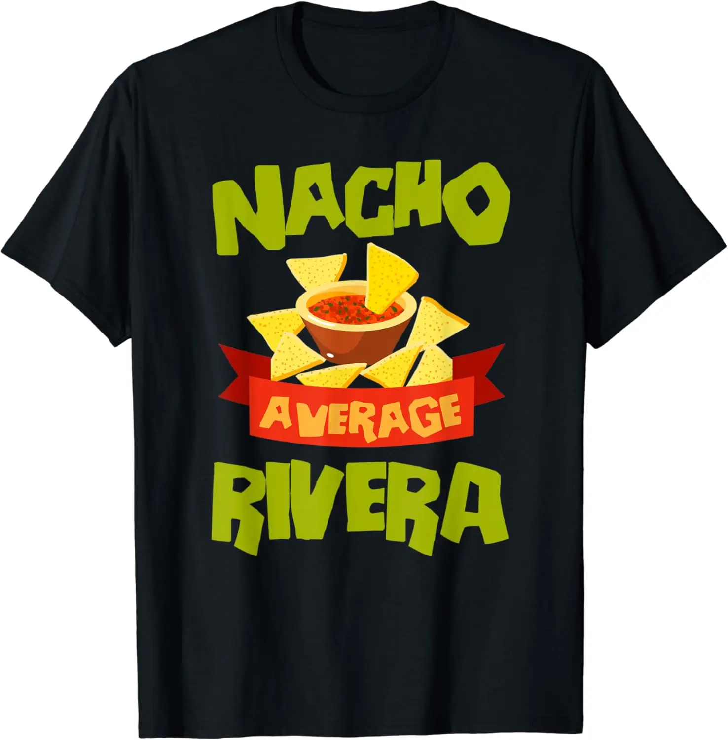 NACHO AVERAGE RIVERA Funny Birthday Personalized Surname T-Shirt