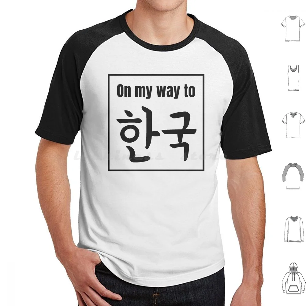 On The Way To Korea T Shirt Big Size 100% Cotton Korea Korean Korean Language Speak Korean Language South Korea Hangul Korea