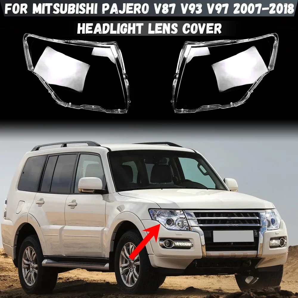 LH/RH Headlight Shell Mask Transparent Headlamp Cover Lampshdade Plexiglass For Mitsubishi PAJERO V87 V93 V97 2007-2018