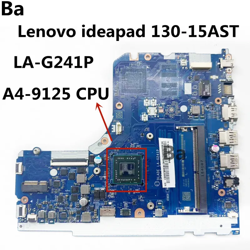 

For Lenovo Ideapad 130-15AST Laptop Motherboard LA-G241P With AMD A4-9125 CPU DDR4 100% test