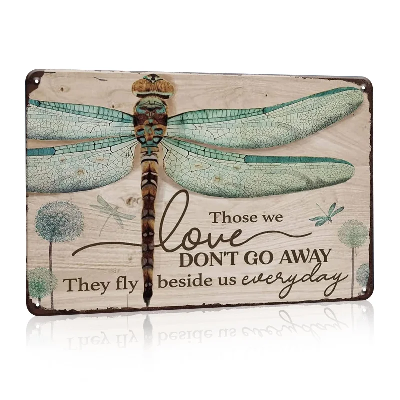 [Those We Love Fly Beside Us] Dragonfly Inspirational Quote Metal Sign -  Wall Hanging Decor with Pre-Drilled Mounting Holes for