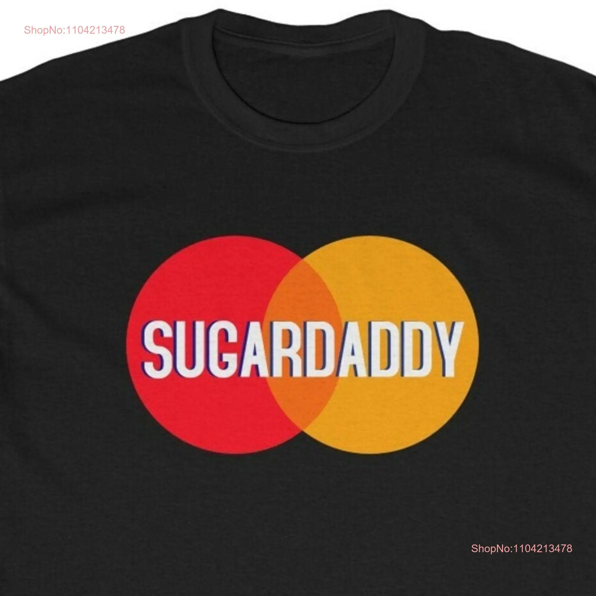 Sugar Daddy T Shirt Credit Card Style Parody Father's Day Husband Boyfriend long or short sleeves