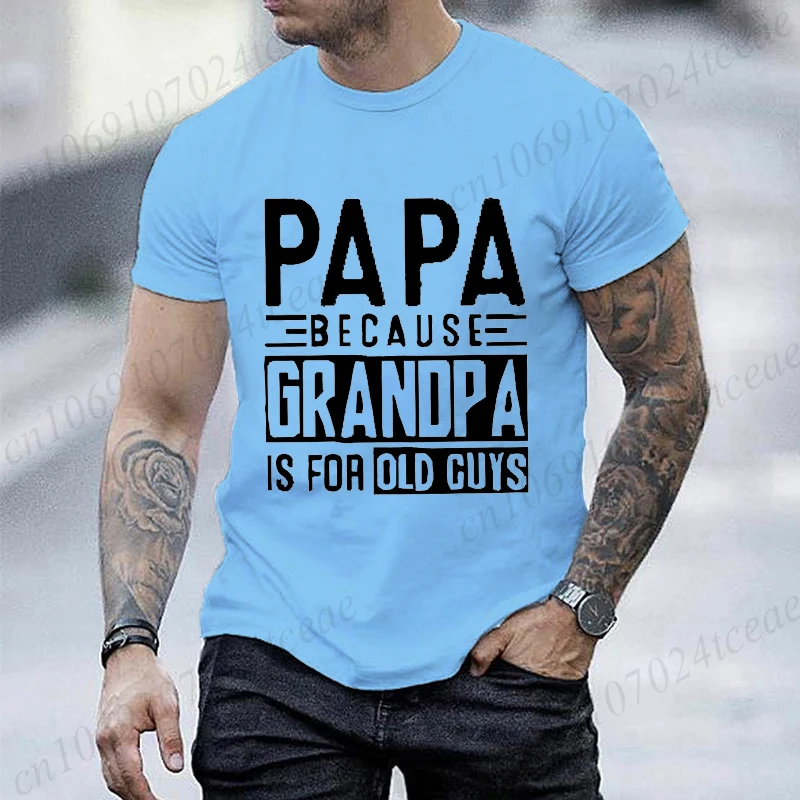 للجنسين نمط الرجال تي شيرت الملابس المتضخم قمم تي شيرت بابا لأنه GRANDMA هو للرجال المسنين التي شيرت ملابس قصيرة الأكمام