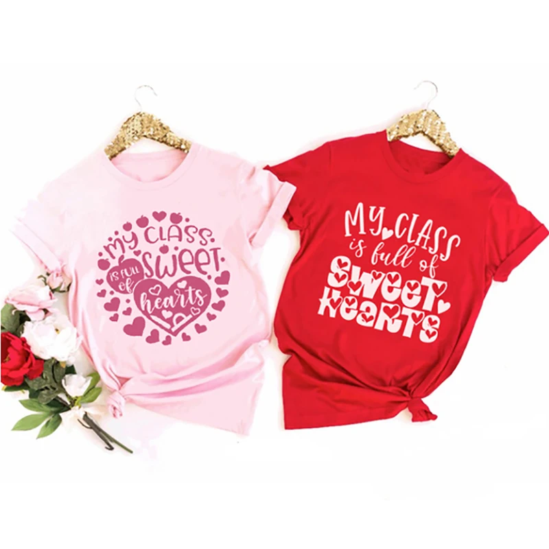 

My Class Is Full of Sweet Hearts Teacher's Valentine's Day Shirt Teacher Valentines Top Trendy Valentine Red Pink Ladies Clothes