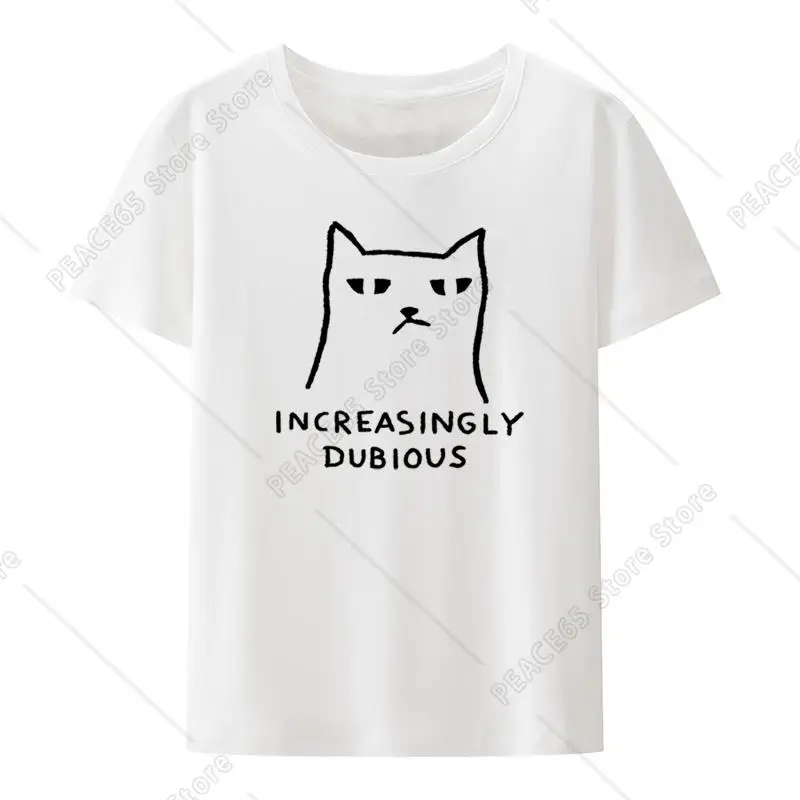 Increasingly Dubious Graphic T-shirt Funny Top Tee Retro Cool Pattern Lovely Humor Character Clothes Y2k T-shirts Tshirt