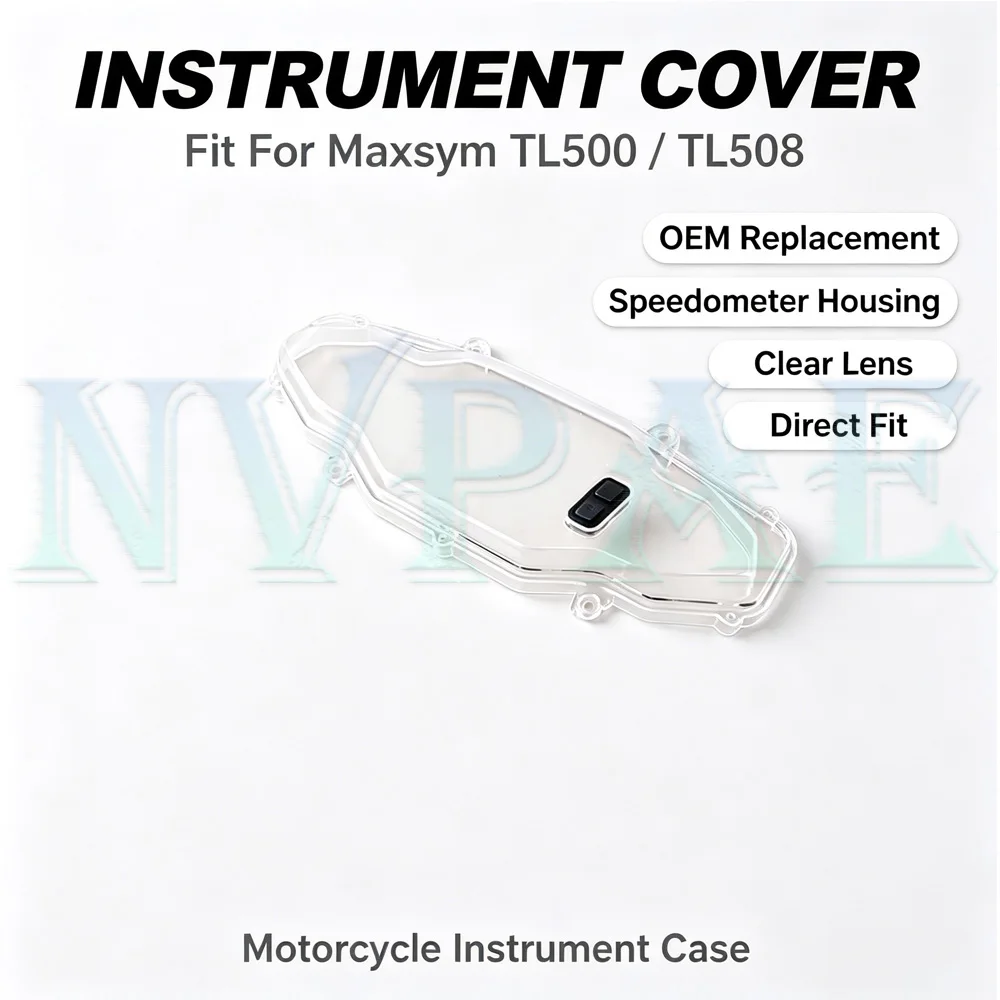 For SYM TL500 500TL TL 500 TL 508 508 TL Motorcycle Original Instrument housing instrument cover instrument outer shell