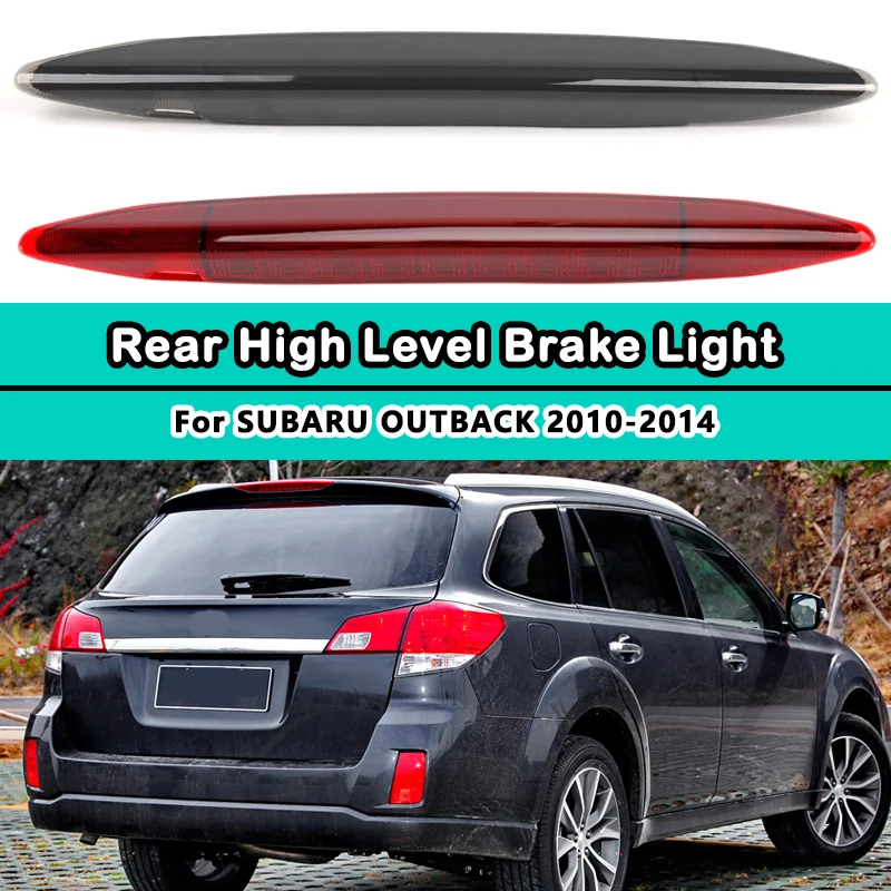 

For Subaru Outback XV 2010-2014 Car Central High Brake Light Third Brake Lamp Signal Light Warning Light Accessories 84701AJ01A