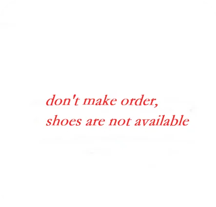 don't make order, shoes are not available