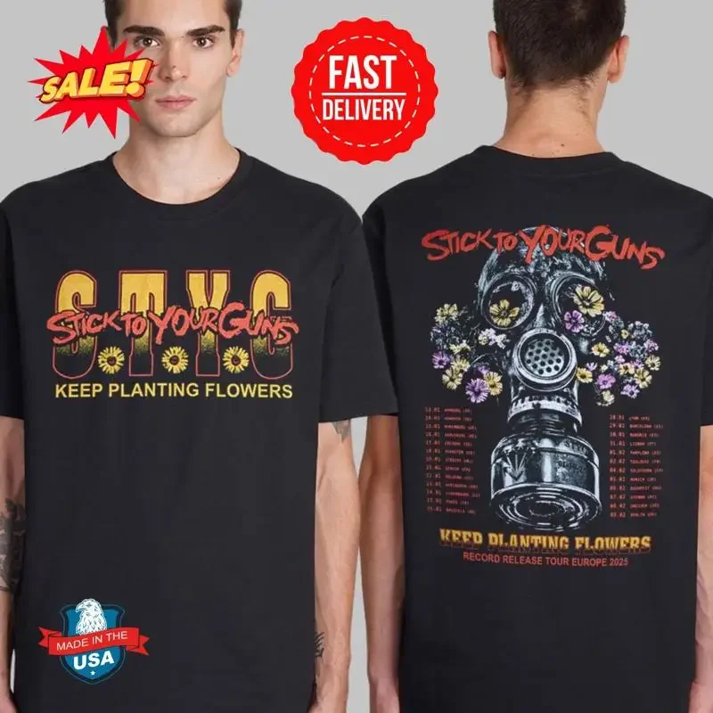 Stick To Your Guns Keep Planting Flowers Record Release Tour Europe 2025 T Shirt