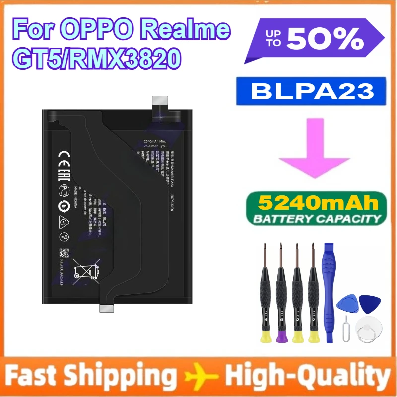 

BLPA23 5240mAh High Quality Battery for OPPO Realme GT5/RMX3820 Phone Replacement Bateria BATTERY +Free Tools