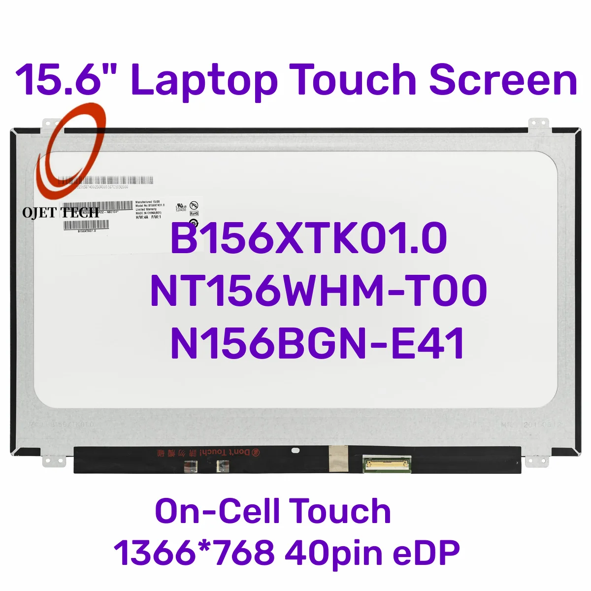 

15.6" Laptop Touch Screen B156XTK01.0 Fit NT156WHM-T00 N156BGN-E41 LTN156AT40-H01 HD1366x768 On-Cell Touch LCD Panel 40pin eDP