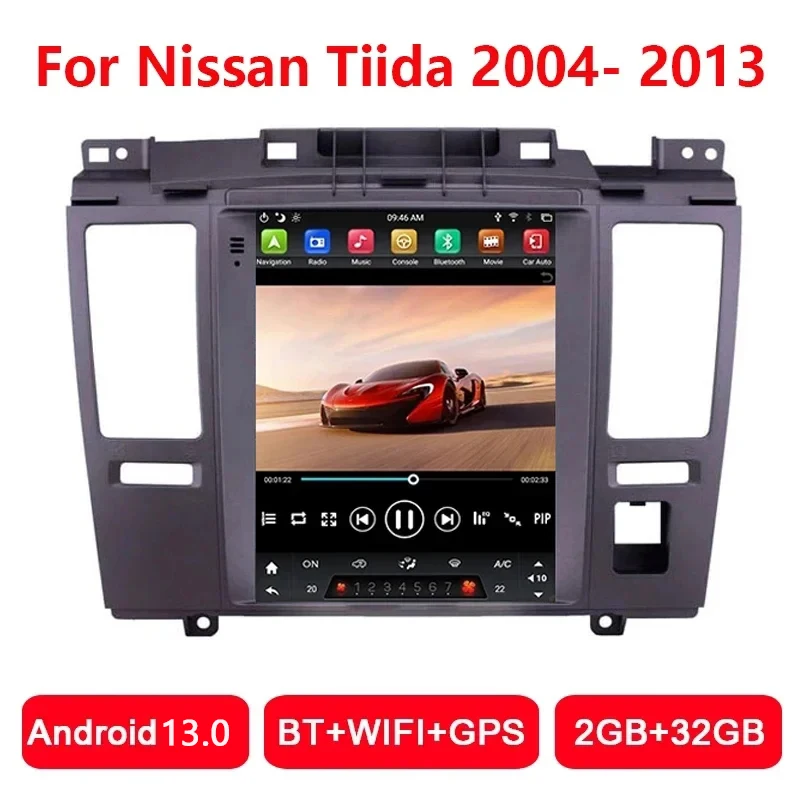 

9.7 inch Android 13.0 2+32G Car Radio For Nissan Tiida C11 2004-2013 Navigation GPS Multimedia Video Vertical Screen Tesla Style