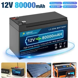 Upgraded 12V 80Ah Li Ion 18650 Battery Electric Vehicle Lithium Battery Pack 9V-12V 60Ah 80Ah Built-in BMS 30A High Current