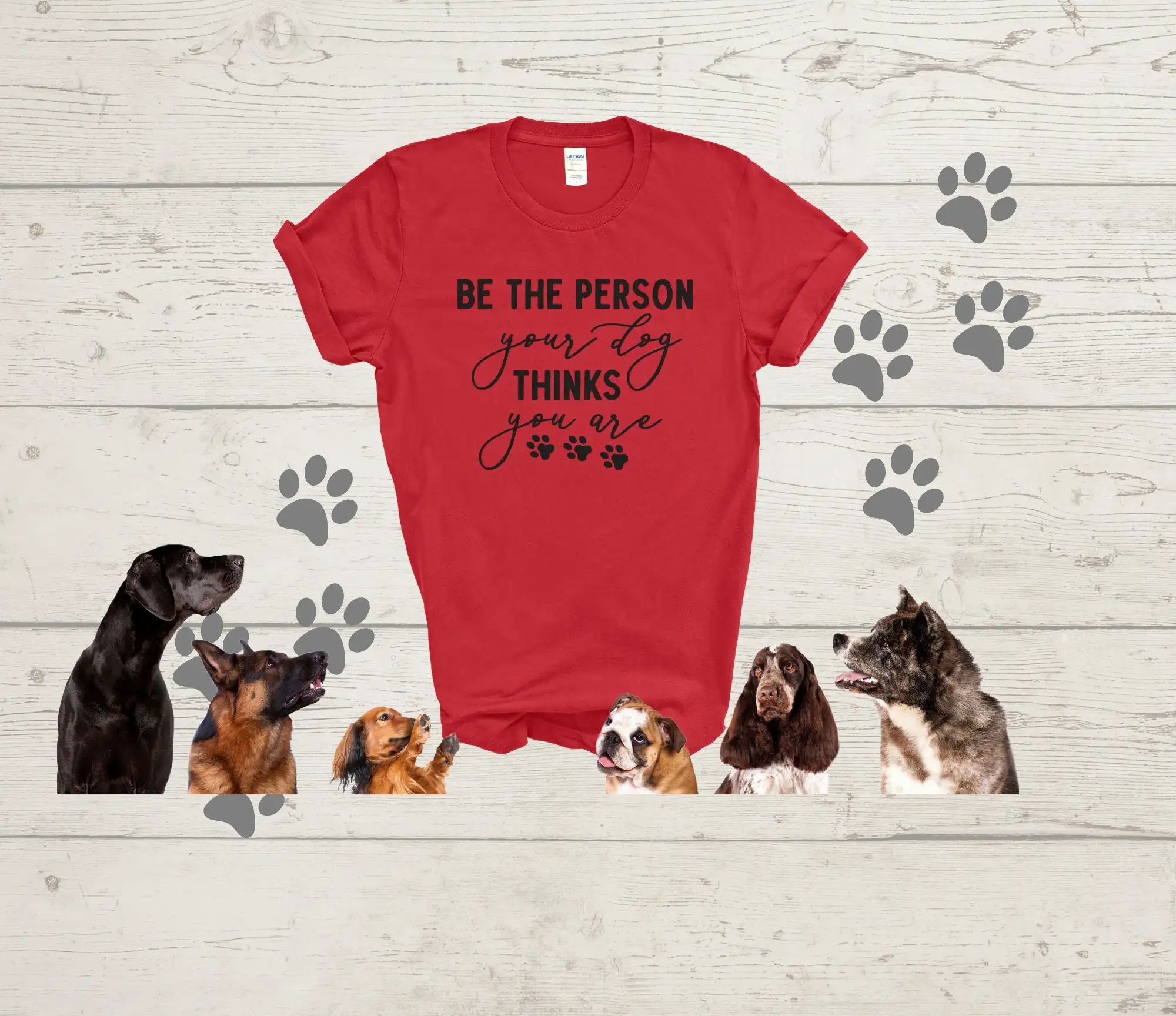 Be The Person Your Dog Thinks You Are T Shirt Long Sleeve Lover Animal