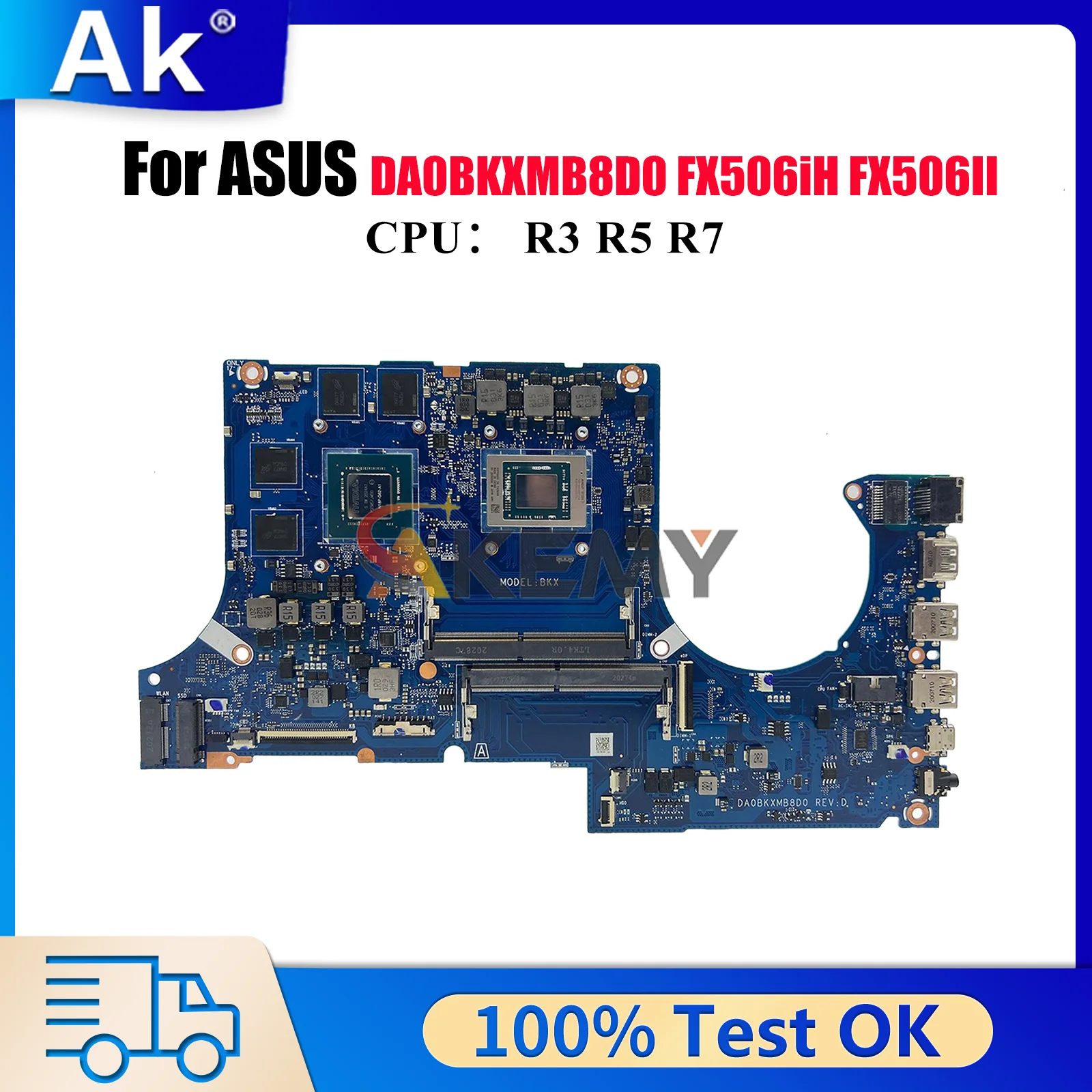 

DA0BKXMB8D0 Laptop Motherboard For ASUS TUF Gaming FX506iH FA506I FX506IC FX506II Notebook Mainboard With R3 R5 R7 CPU tests OK