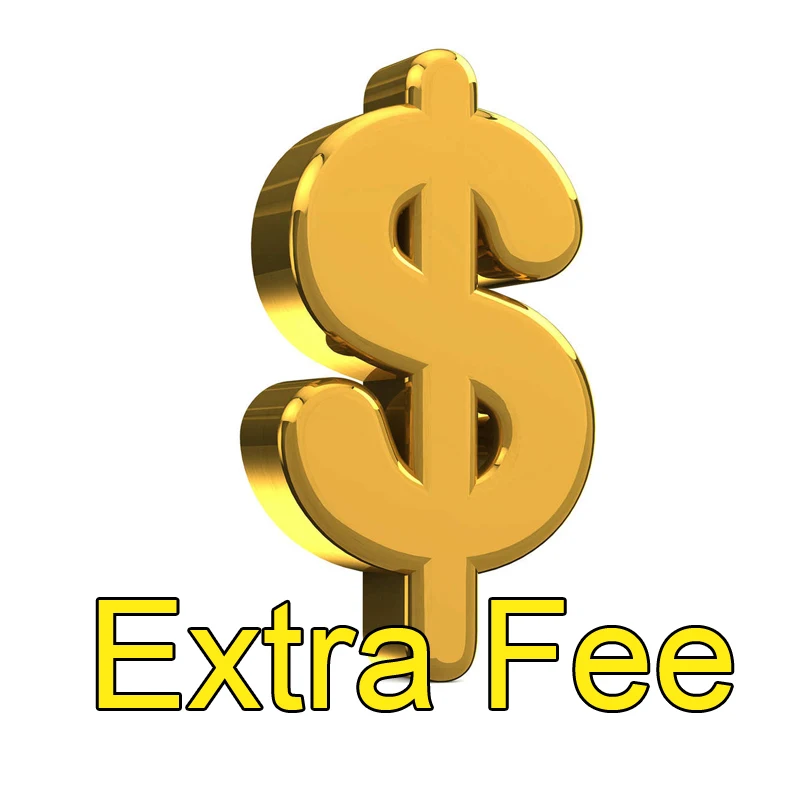 Extra Fee Special Link for Paying the Differences Price and Not Shipping