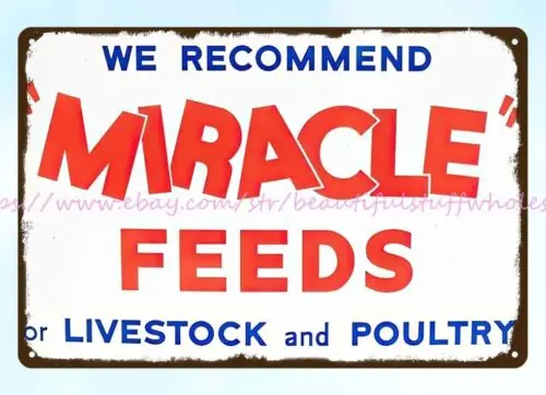 poster rustic wall decor Miracle Feed livestock poultry metal tin sign