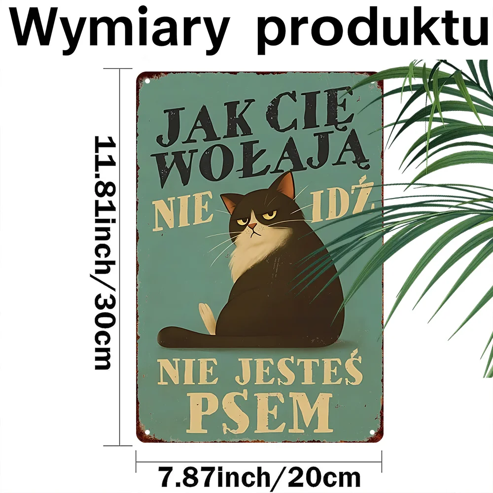 Vintage Style Metal Sign, Cat Quote Theme Decor Sign, Polish Language Funny Cat Wall Hanging, Suitable for Living Room Bedroom