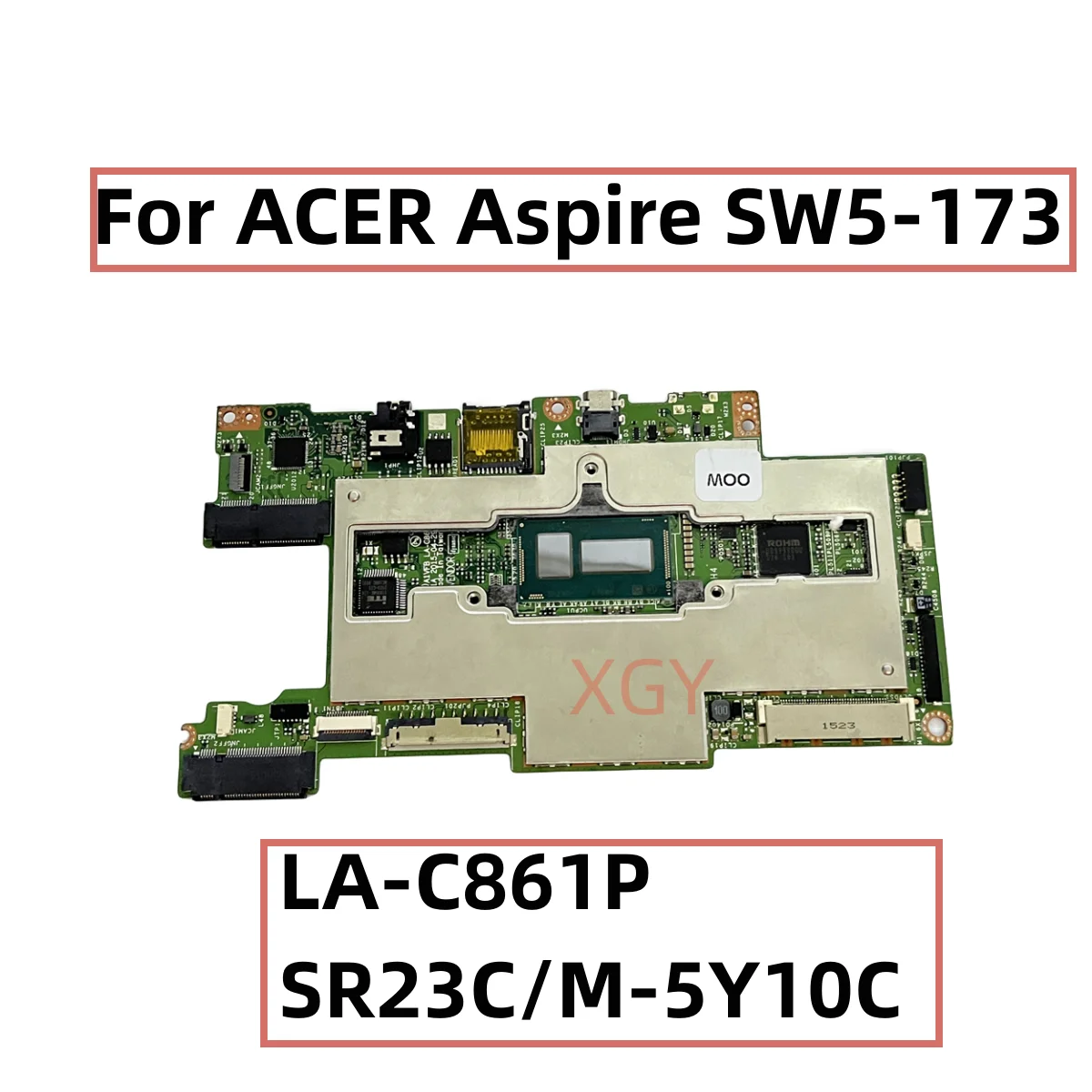 

Original For ACER Aspire SW5-173 laptop Motherboard A1VFB LA-C861P With SR23C/M-5Y10C CPU100% Testing Perfect