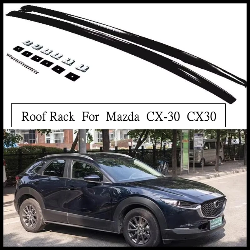 Roof Rack For Mazda CX30 CX-30 2020 2021 2022 2023 2024 Luggage Racks Carrier Bar Top Rail Boxes High Quality Aluminum Alloy