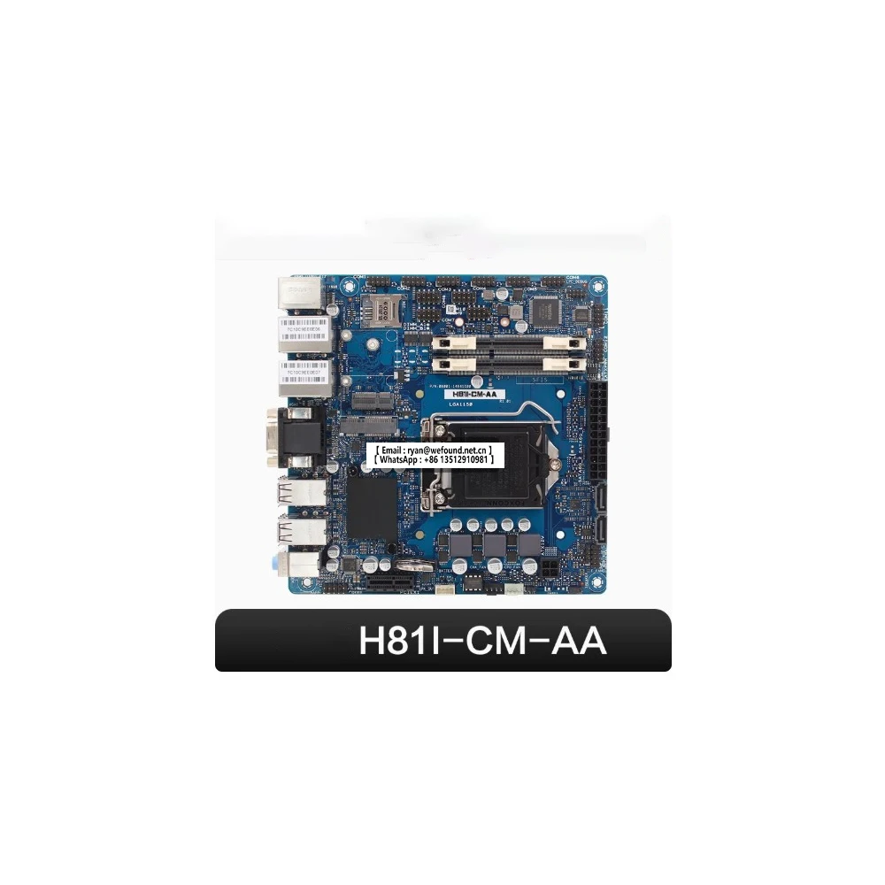 H81I-CM-AA  Mini-ITX, LGA1150 socket for the 4thGen CPU, H81 chipset, 2*SO-DIMM.  1*PCIex1, 2*D-Sub, 12*RS-232, 1*M.2(WIFI) slot