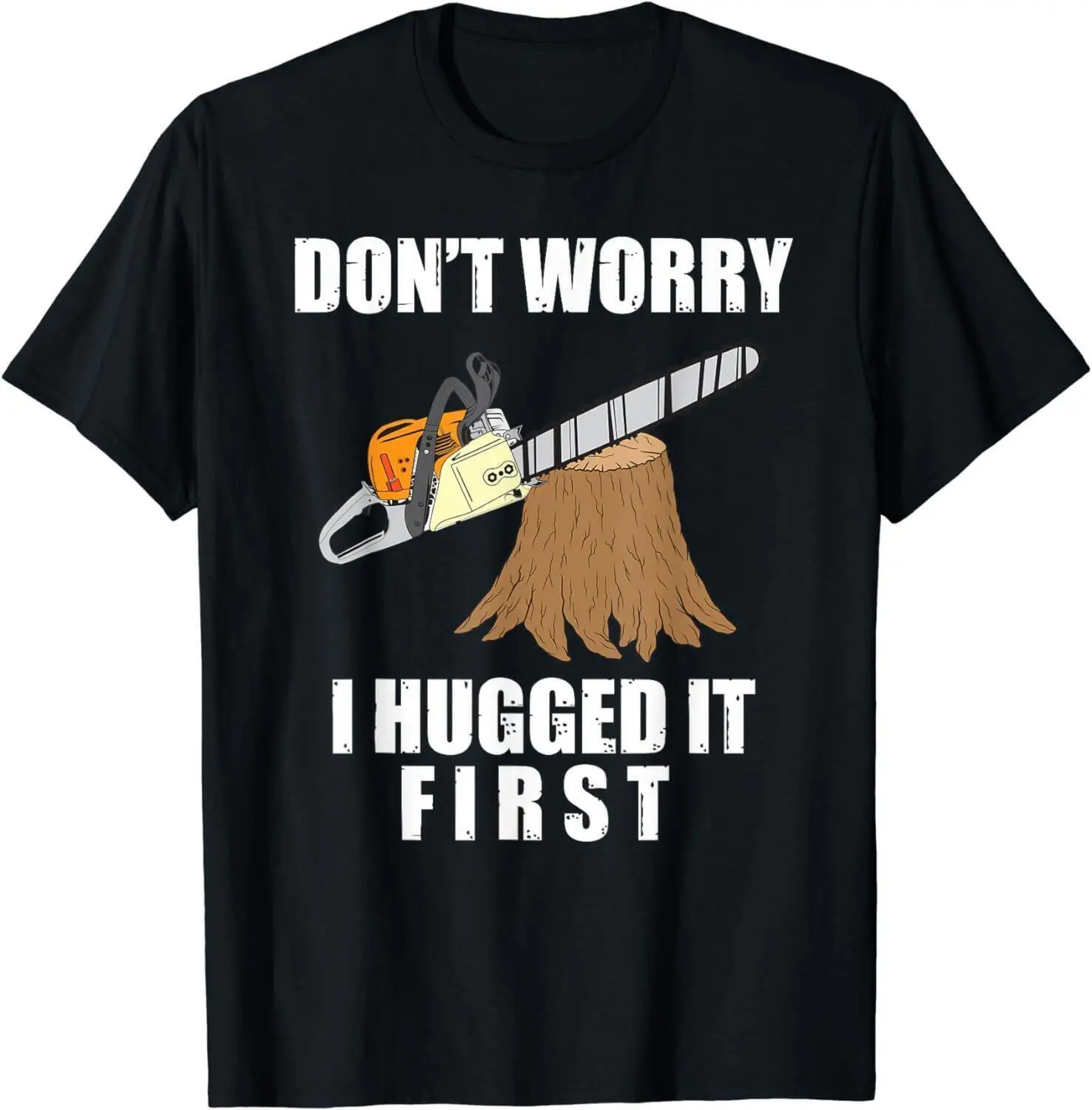 Funny Lumberjack Chainsaw Logging Arborist T Shirt S 5XL