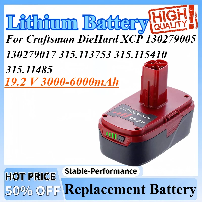 

19.2 V 3000-6000mAh C3 Lithium Battery Pack For Craftsman DieHard XCP 130279005 130279017 315.113753 315.115410 315.11485