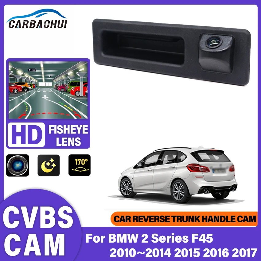 HD Night Vision Rear View Camera For BMW 2 Series F45 2010~2014 2015 2016 2017 Trunk Handle Backup Parking Reversing Camera