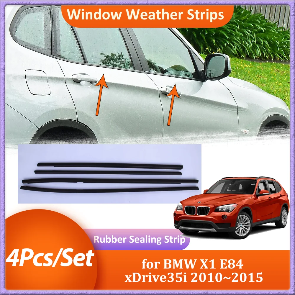 4Pcs Car Window Weather Strips for BMW X1 E84 xDrive35i 2010~2015 2011 Black Window Rubber Sealing StripDecorative Accessories
