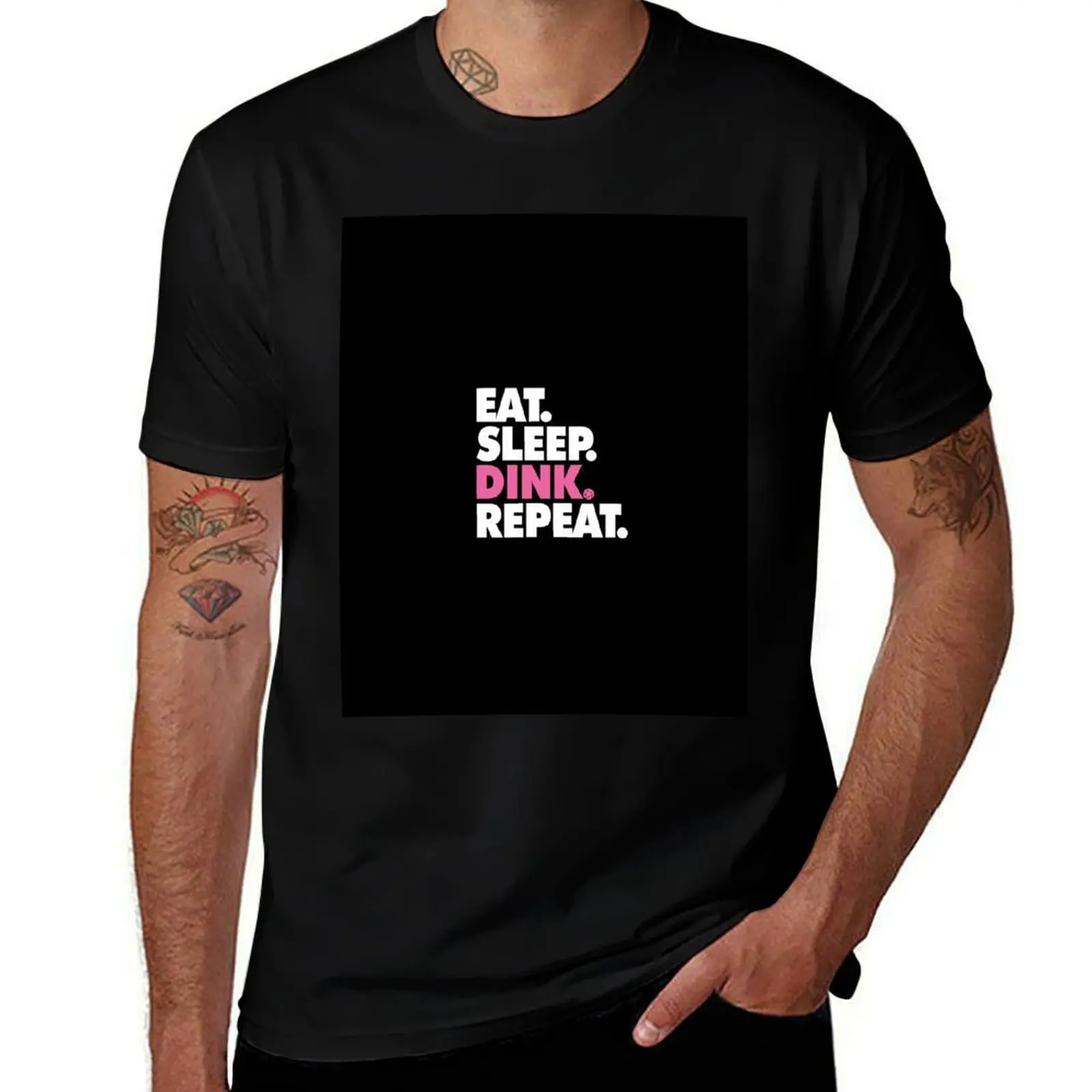 Eat Sleep Dink Repeat - Pickleball, Dink, Eat, Sleep, Repeat T-Shirt affliction shirts cute clothes mens plain t shirts