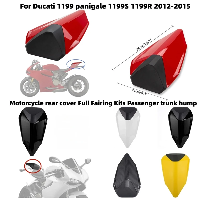 

Motorcycle rear cover Full Fairing Kits Passenger trunk hump For Ducati 899 1199 panigale 1199S 1199R 2012-2015