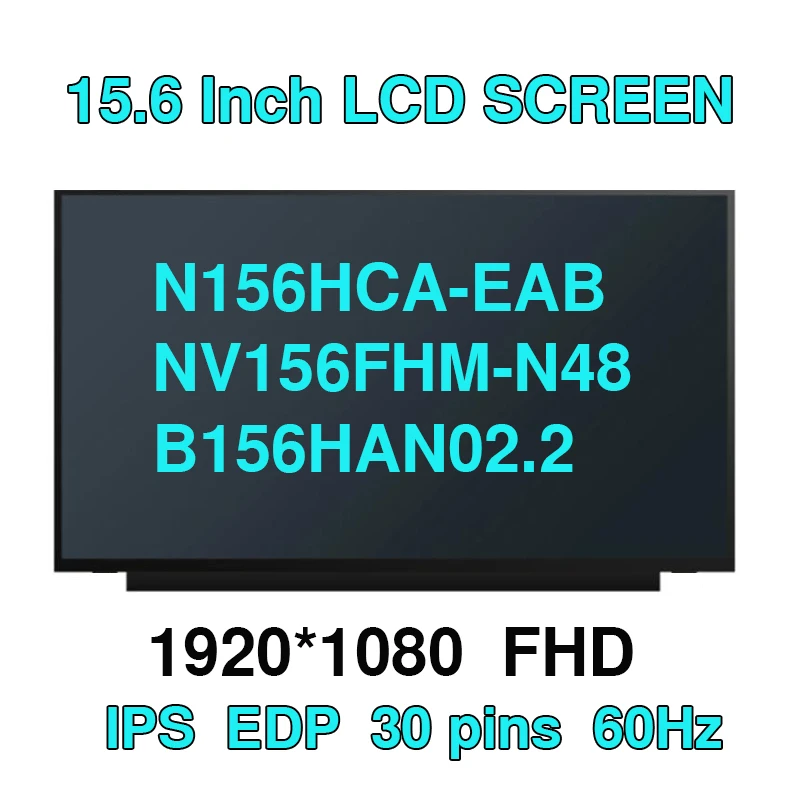 

Оригинальный N156HCA-EAB Fit B156HAN02.1 NV156FHM-N48 B156HAN02.2 без кронштейнов 1920*1080 IPS тонкий ЖК-дисплей