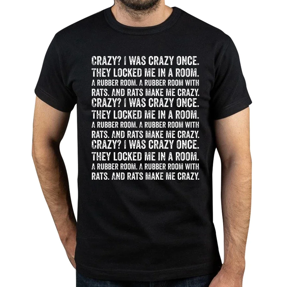 Crazy I Was Crazy Once T Shirt Funny Streetwears Cotton Unisex O-neck Classic Short Sleeve T-shirts for Men Women EU Size