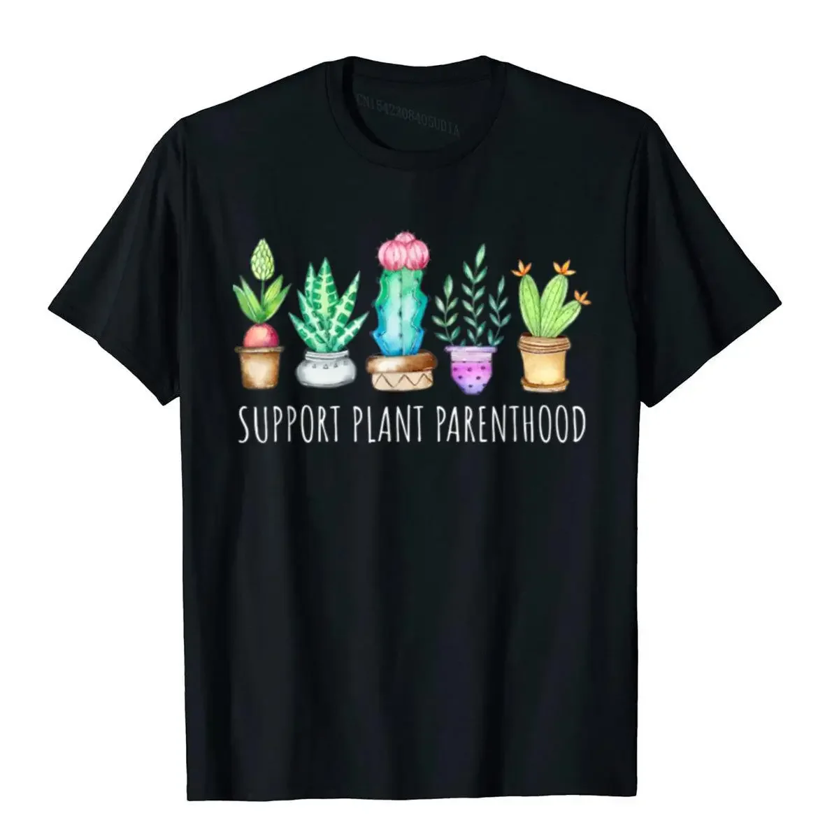 

Support Plant Parenthood Succulents Cactus Succa Aloe Gift T-Shirt Fitted Men's Top T-Shirts Funny Tees Cotton Youthful