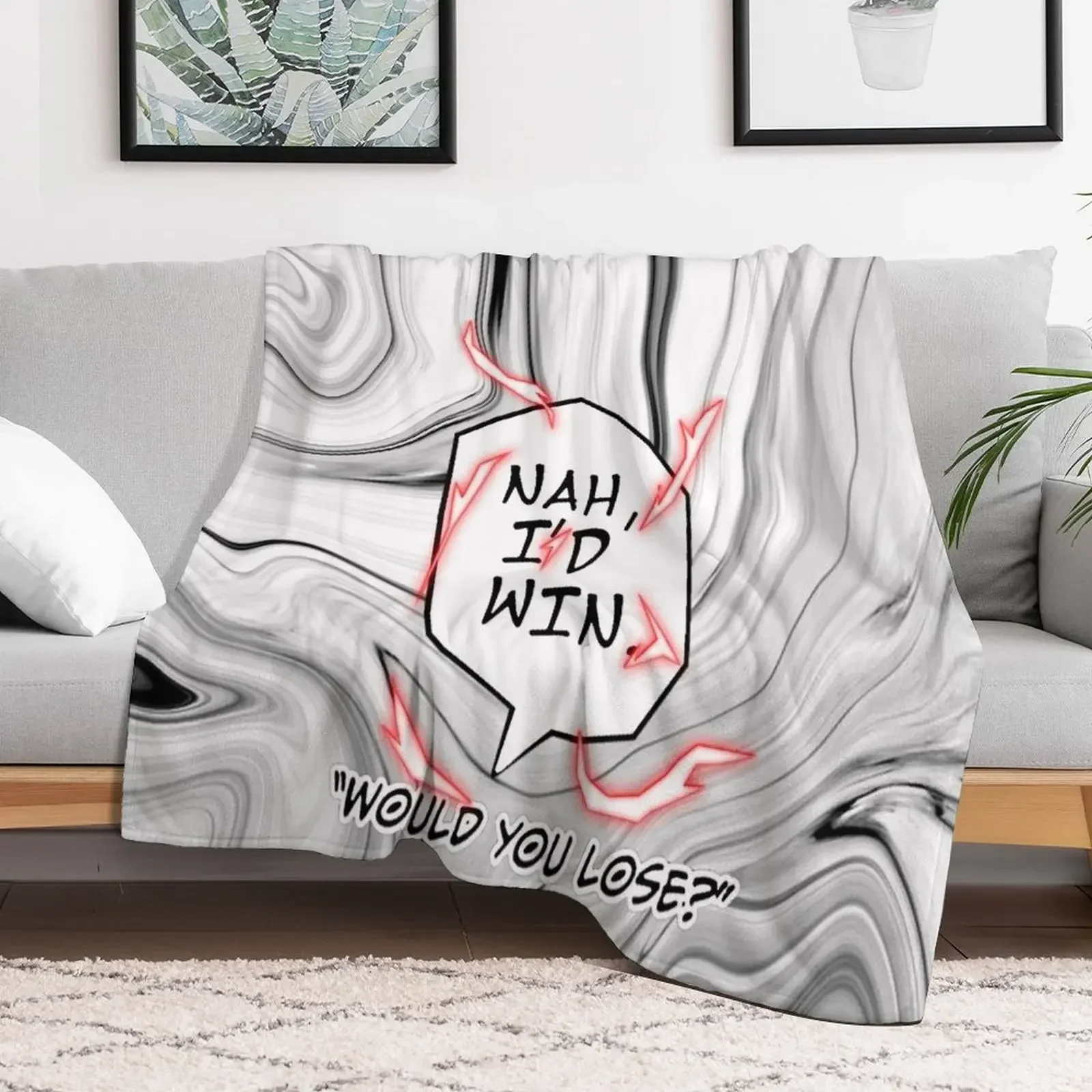 

Nah, I'd Win: Would you lose Nah Id Win Gojo's Defiance in Anime JJK - A Powerful Quote Bubble Stamp Sticker with Throw Blanket