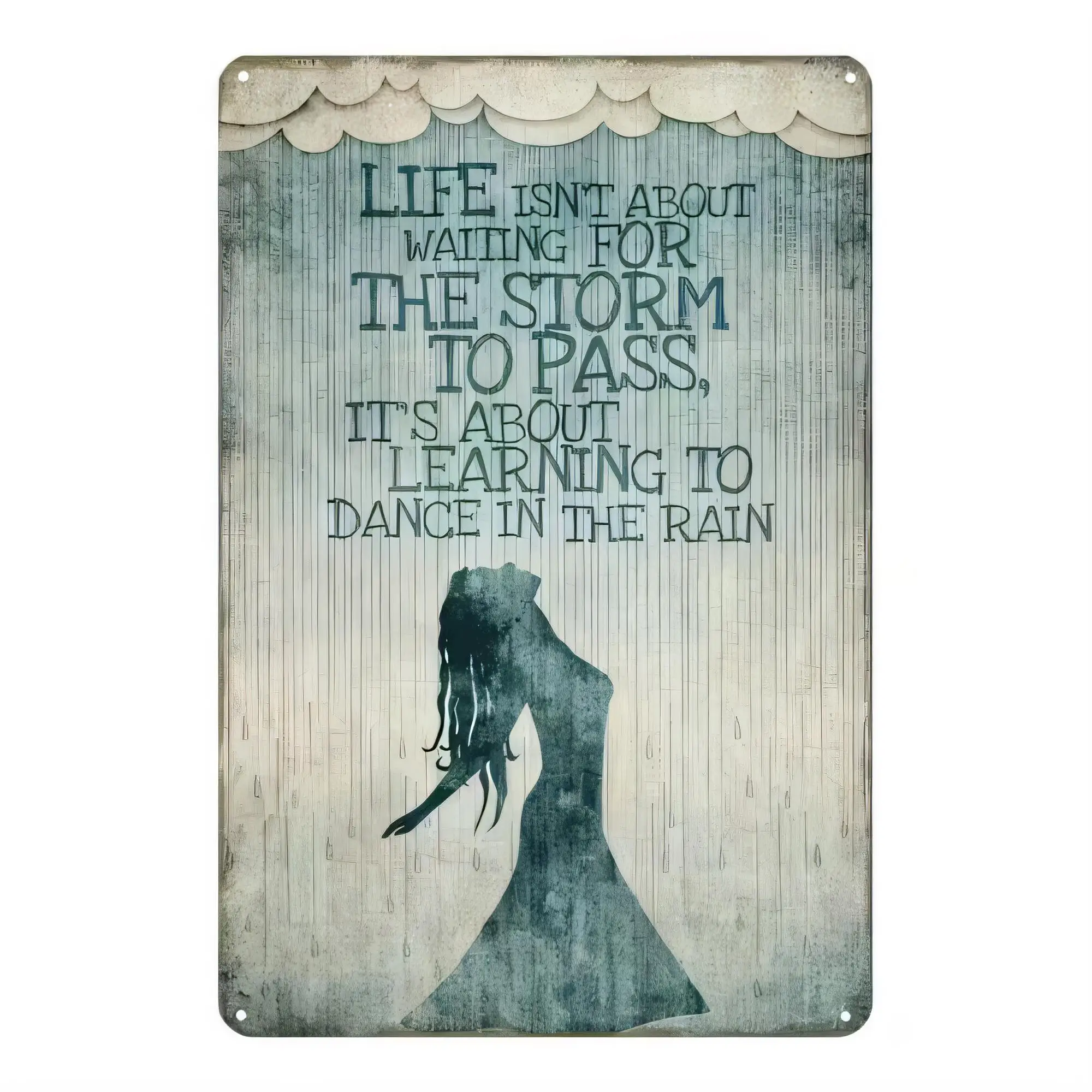 Tin Sign Metal Wall Art for Home Decor Vintage Quote Life Wont Stop Waiting for the to Pass It's About Fear Nothing Dance in the